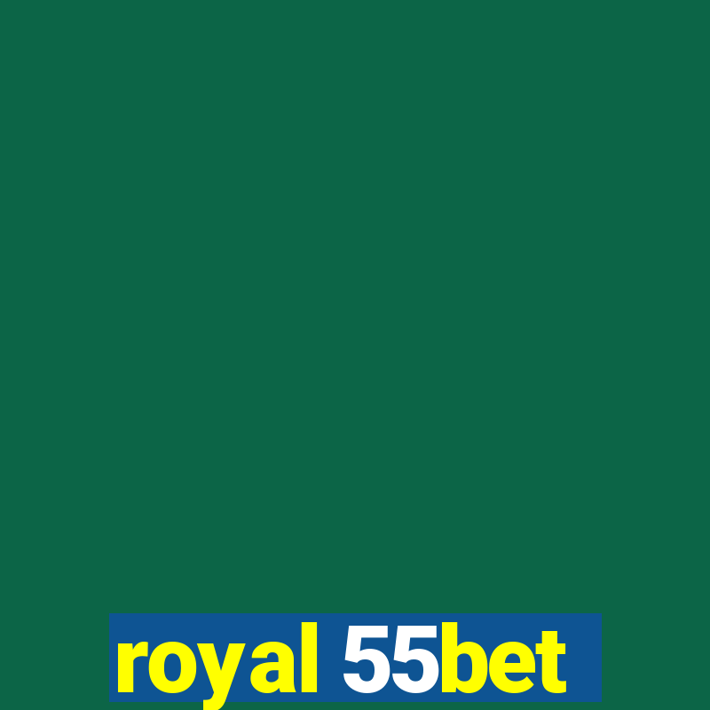 royal 55bet